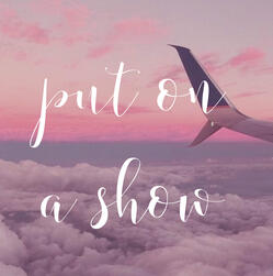 put on a show